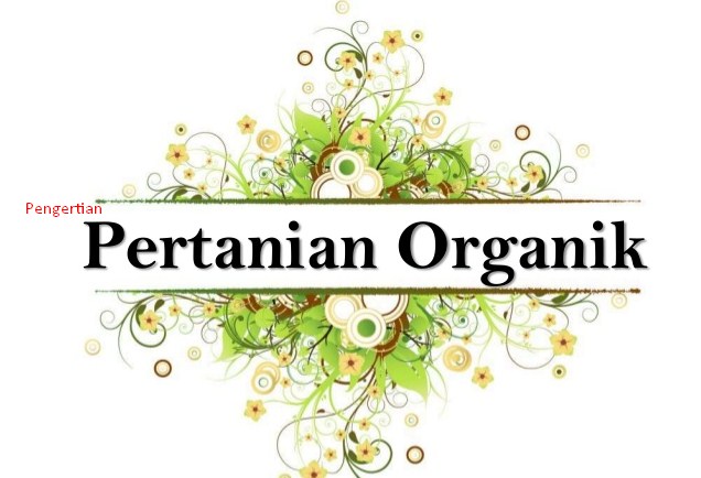 pengertian pertanian organik
