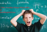 4 Faktor Kesulitan Belajar Matematika dan Cara Mengatasisnya