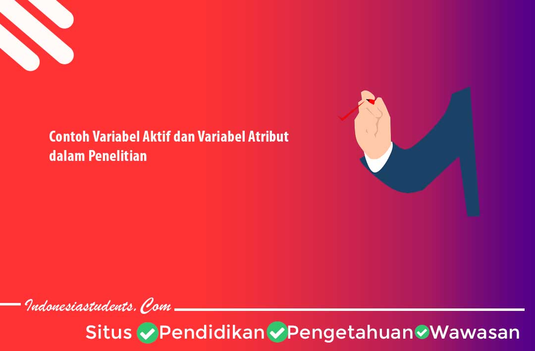 Contoh Variabel Aktif dan Variabel Atribut