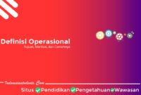 Tujuan Definisi Operasional dan Manfaatnya